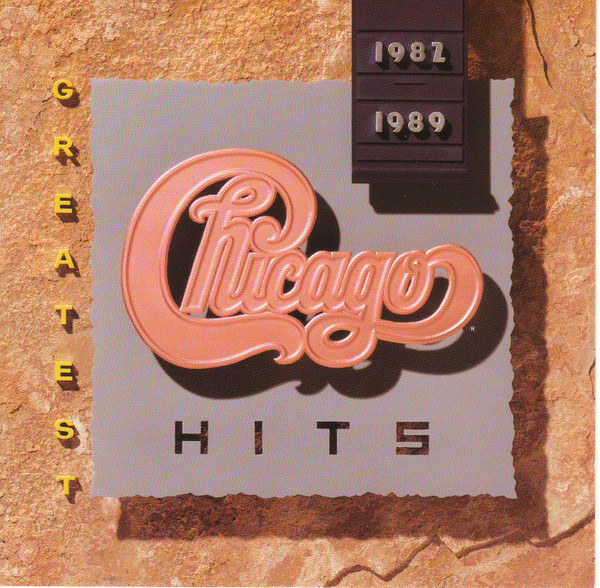 Chicago - Greatest Hits 1982-1989 | Reprise Records (W2 26080) - main Chicago - Greatest Hits 1982-1989 | Reprise Records (W2 26080) - main