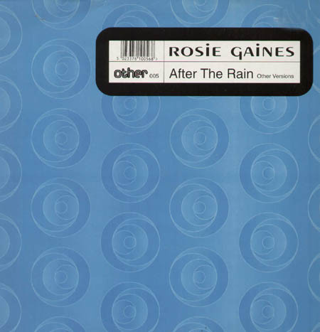 Rosie Gaines - After The Rain (Other Versions) | Other (other 005)