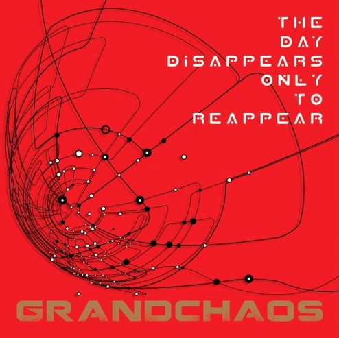 GRANDCHAOS - The Day Disappears Only To Reappear | Lynch Law Records (LLR006)