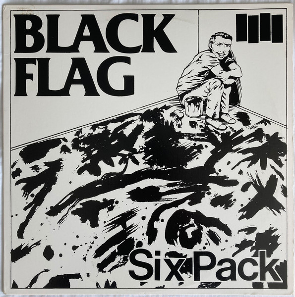 Black Flag - Six Pack | SST Records (SST 005) Black Flag - Six Pack | SST Records (SST 005)