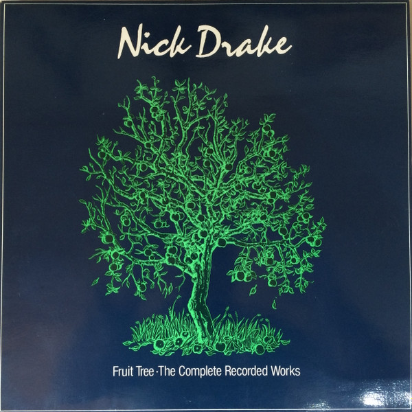 Nick Drake - Fruit Tree · The Complete Recorded Works | Island Records (ANDSP 3100)