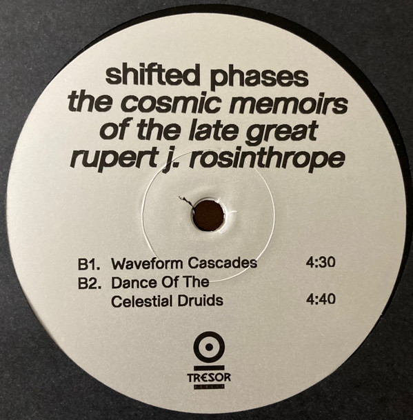 Shifted Phases - The Cosmic Memoirs Of The Late Great Rupert J. Rosinthrope | Tresor (Tresor.196) - 2