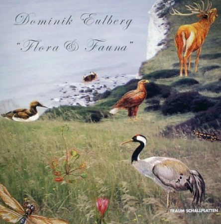 Dominik Eulberg - Flora & Fauna | Traum Schallplatten (TRAUM V53) - main Dominik Eulberg - Flora & Fauna | Traum Schallplatten (TRAUM V53) - main