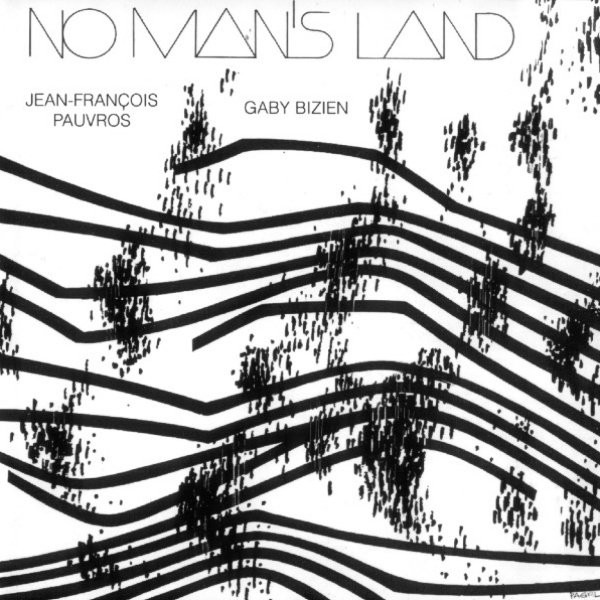 Jean-François Pauvros & Gaby Bizien - No Man's Land | Spalax Music (SPALAXCD14506) - main Jean-François Pauvros & Gaby Bizien - No Man's Land | Spalax Music (SPALAXCD14506) - main
