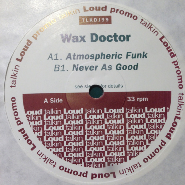 Wax Doctor - Atmospheric Funk | Talkin' Loud (TLKDJ99) - main