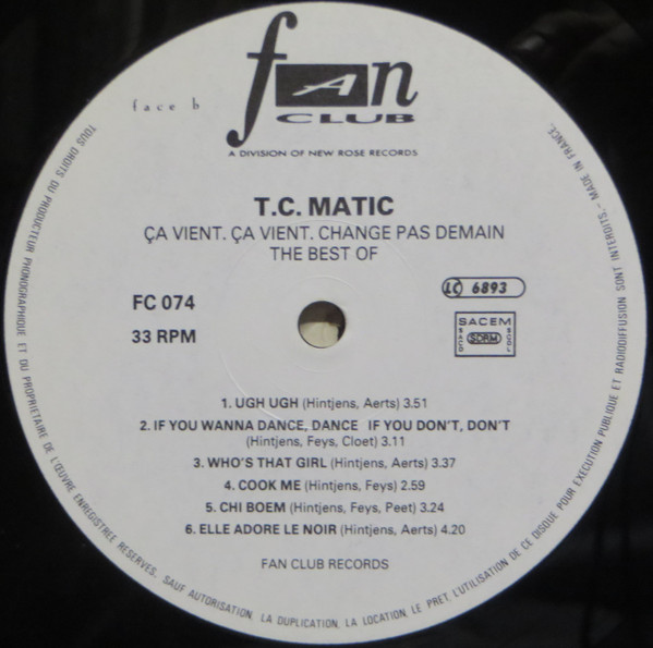 TC Matic - The Best Of (Ça Vient, Ça Vient, Change Pas Demain) | Fan Club (FC 074) - 3