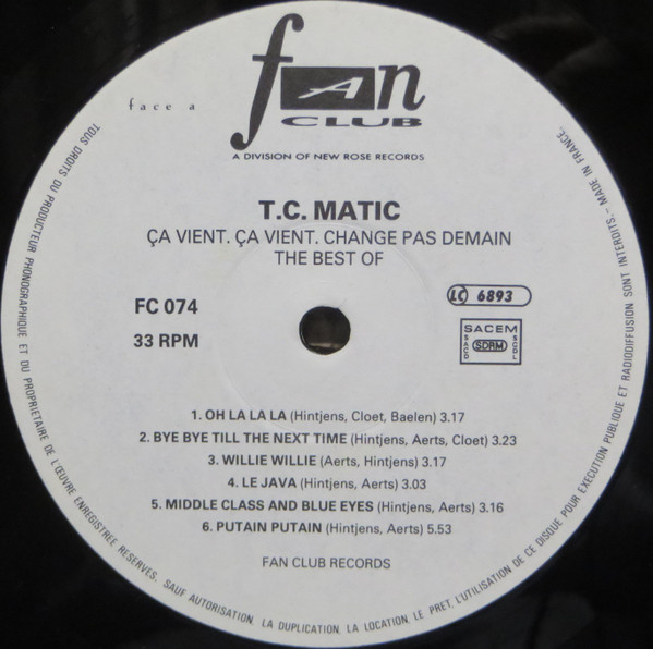 TC Matic - The Best Of (Ça Vient, Ça Vient, Change Pas Demain) | Fan Club (FC 074) - 4