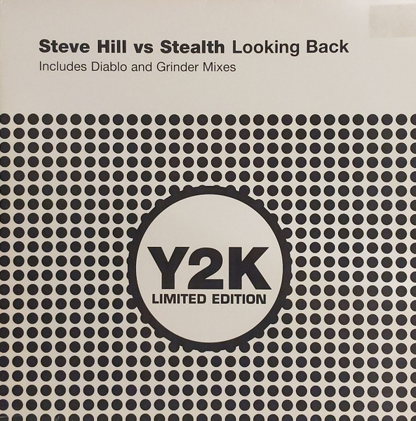 Steve Hill Vs Stealth - Looking Back | Y2K Limited (Y2KLTD005) - main Steve Hill Vs Stealth - Looking Back | Y2K Limited (Y2KLTD005) - main