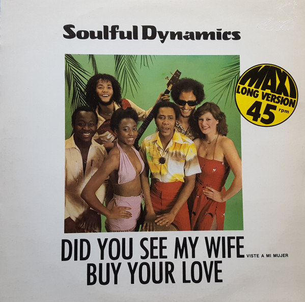 Soulful Dynamics - Did You See My Wife = Viste A Mi Mujer / Buy Your Love - Vinilo | Mercury (6400 556) Soulful Dynamics - Did You See My Wife = Viste A Mi Mujer / Buy Your Love - Vinilo | Mercury (6400 556)