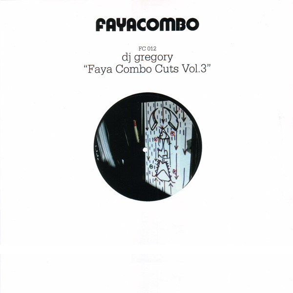 DJ Gregory - Faya Combo Cuts Vol. 3 | Faya Combo (FC 012) - main DJ Gregory - Faya Combo Cuts Vol. 3 | Faya Combo (FC 012) - main