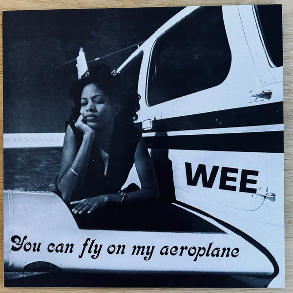 Wee - You Can Fly On My Aeroplane | Numero Group (NUM1235) - main Wee - You Can Fly On My Aeroplane | Numero Group (NUM1235) - main