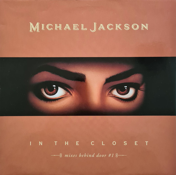 Michael Jackson Featuring Mystery Girl - In The Closet (Mixes Behind Door #1) | Epic (657934 6) - main Michael Jackson Featuring Mystery Girl - In The Closet (Mixes Behind Door #1) | Epic (657934 6) - main