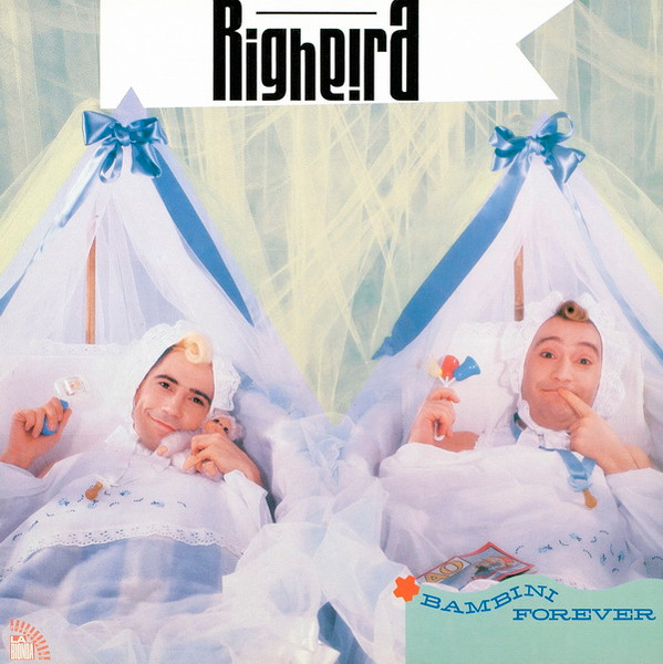 Righeira - Bambini Forever | CGD (CGD 20514) - main Righeira - Bambini Forever | CGD (CGD 20514) - main