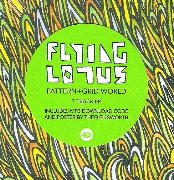 Flying Lotus - Pattern+Grid World | Warp Records (WAP308) - 2