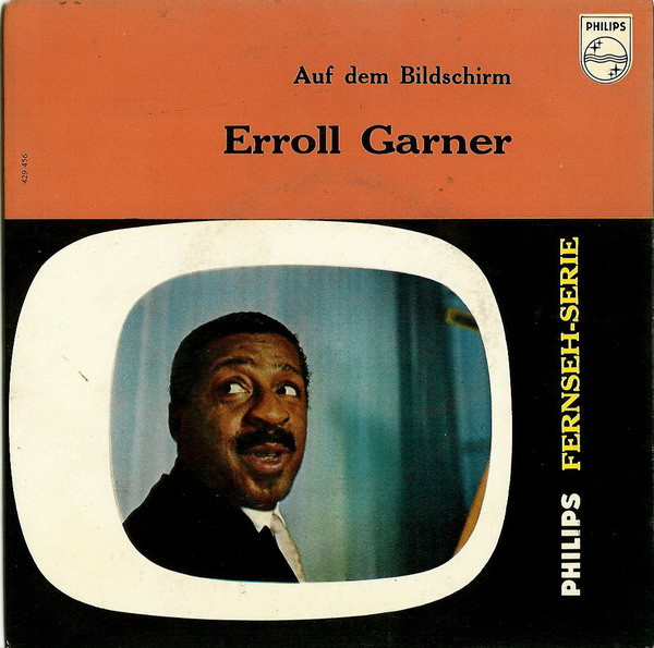 Erroll Garner - Auf Dem Bildschirm - Erroll Garner | Philips (429 456 BE)