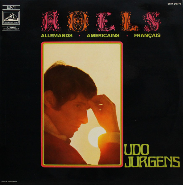 Udo Jürgens - Noëls Allemands - Américains - Français | La Voix De Son Maître (SHTX 340773)