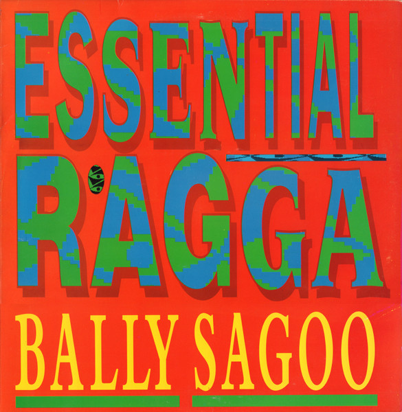Bally Sagoo - Essential Ragga | Star Records (SRLP 5141)