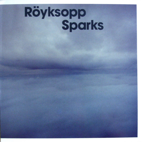 Röyksopp - Sparks | Labels (7243 5472966 9) - main