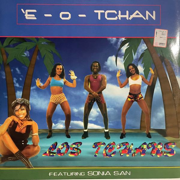Los Tchans Featuring Sonia San - É-O-Tchan | Intense Records (ITS 005)