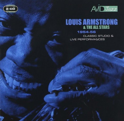 Louis Armstrong And His All-Stars - 1954-56 Classic Studio & Live Performances | Avid Jazz (AMSC 903) - main
