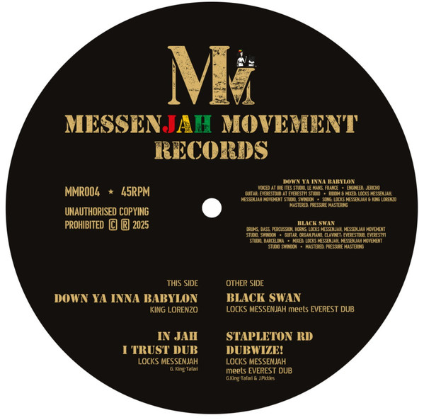 Locks MessenJAH , Lorenzo , Everest Dub - King Lorenzo - Down Ya Inna Babylon/ Locks MessenJAH meets Everest Dub - Black Swan | MessenJAH Movement Records (MMR004) - 2