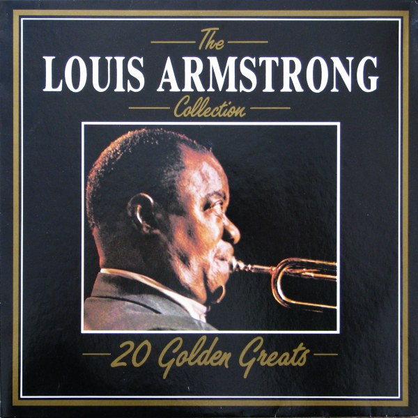 Louis Armstrong - The Louis Armstrong Collection - 20 Golden Greats | Deja Vu (DVLP 2007) - main
