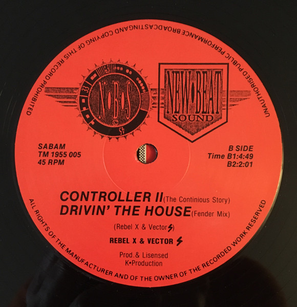 Rebel X & Vector S - Drivin' The House | N.B.S. Records (1955 005) - 4 Rebel X & Vector S - Drivin' The House | N.B.S. Records (1955 005) - 4