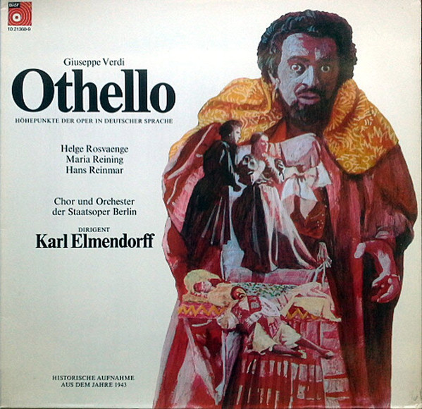 Giuseppe Verdi , Karl Elmendorff - Othello - Höhepunkte Der Oper In Deutscher Sprache | BASF (10 21360-9)