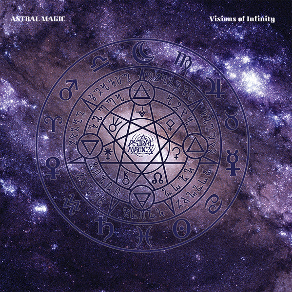 Astral Magic - Visions Of Infinity | Space Rock Productions (SRP071)