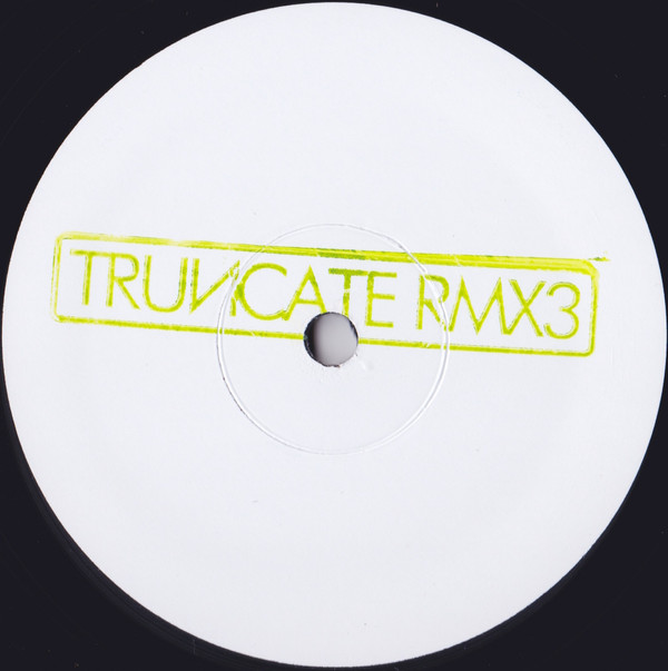 Truncate - Remixed Part 3 | Truncate (TRUNCATERMX3)