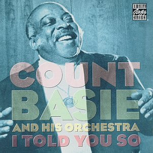Count Basie Orchestra - I Told You So | Original Jazz Classics (OJCCD-824-2) - main