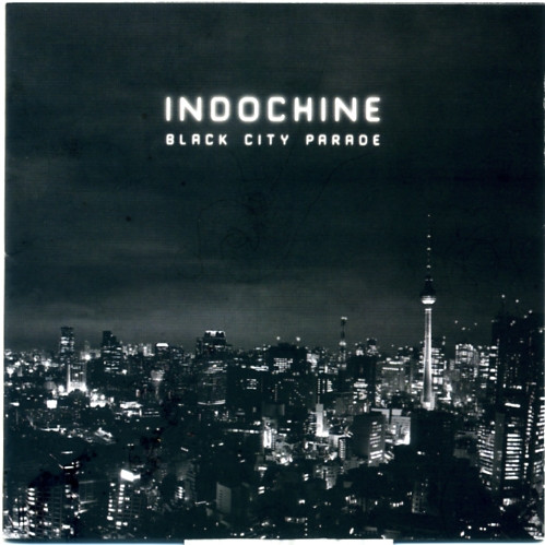 Indochine - Black City Parade | Arista France (88765448082) - main