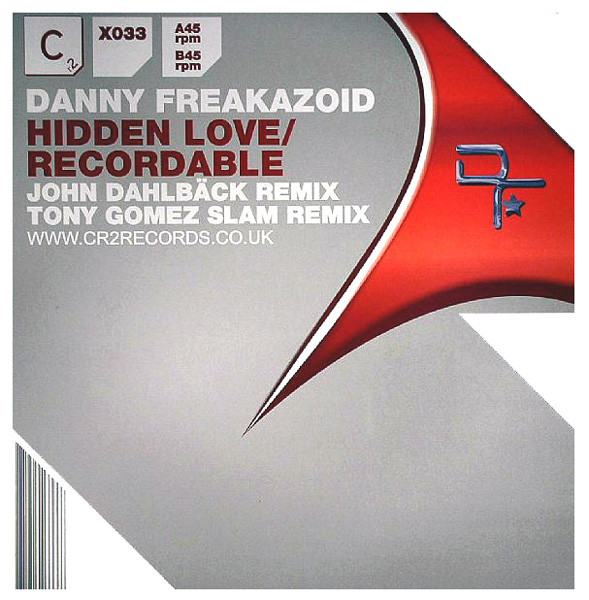 Danny Freakazoid - Hidden Love / Recordable (Remixes) | Cr2 Records (12C2X033)