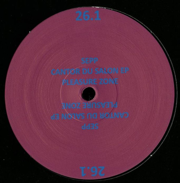 Sepp - Cantor Du Salon EP (USED) | Pleasure Zone (26.1) - main Sepp - Cantor Du Salon EP (USED) | Pleasure Zone (26.1) - main