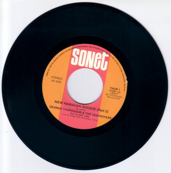 George Thorogood & The Destroyers - I'm Ready / New Hawaiian Boogie | Sonet Records Ltd. (THOR 1) - 3 George Thorogood & The Destroyers - I'm Ready / New Hawaiian Boogie | Sonet Records Ltd. (THOR 1) - 3