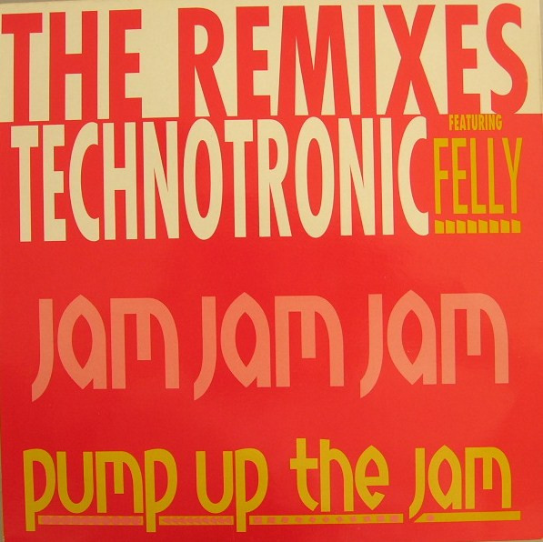Technotronic Featuring Felly - Pump Up The Jam (The Remixes) | ARS Records (ARS 37401 RX) - main Technotronic Featuring Felly - Pump Up The Jam (The Remixes) | ARS Records (ARS 37401 RX) - main
