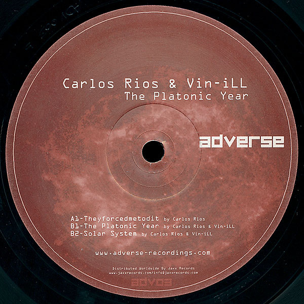 Carlos Rios & DJ Vin-iLL - The Platonic Year | Adverse Recordings (ADV03) - main Carlos Rios & DJ Vin-iLL - The Platonic Year | Adverse Recordings (ADV03) - main