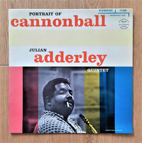 The Cannonball Adderley Quintet - Portrait Of Cannonball | Riverside Records (RLP 269) - main The Cannonball Adderley Quintet - Portrait Of Cannonball | Riverside Records (RLP 269) - main