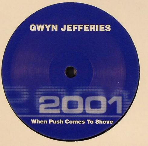 Gwyn Jefferies - When Push Comes To Shove | 2001 (TWO 5073-12)