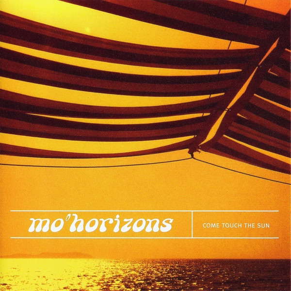 Mo' Horizons - Come Touch The Sun | Stereo Deluxe (SD 037)