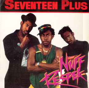 Seventeen Plus - Nuff Respek | Wild Records (XXXX5) Seventeen Plus - Nuff Respek | Wild Records (XXXX5)