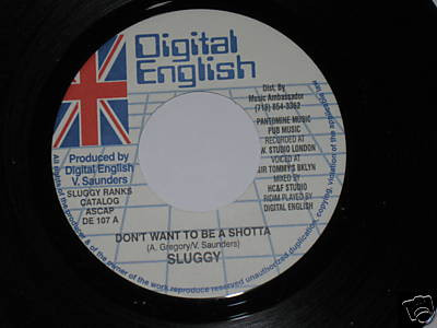 Sluggy Ranks - Don't Want To Be A Shotta | Digital English (DE107) - main