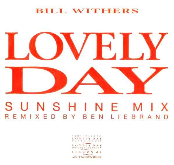 Bill Withers - Lovely Day (Sunshine Mix) | CBS (653001 6)