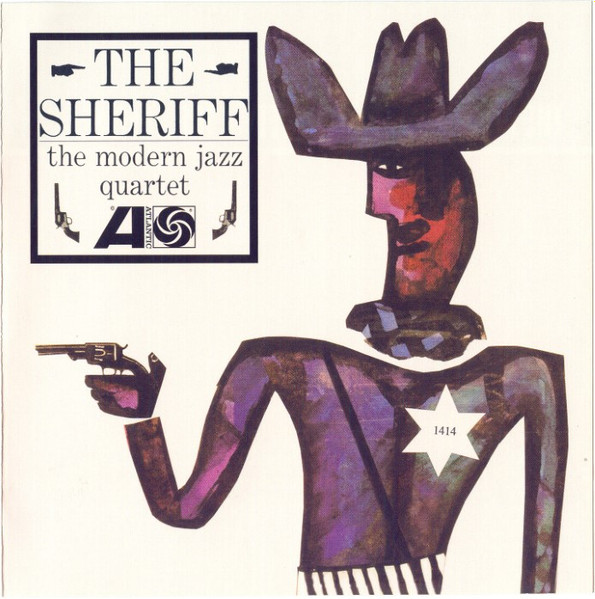 The Modern Jazz Quartet - The Sheriff | Warner Jazz (8122-73520-2) - main