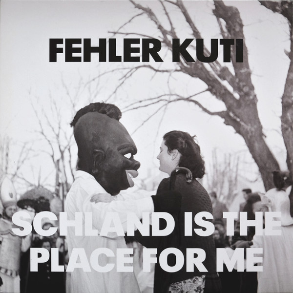 Fehler Kuti - Schland Is The Place For Me | Alien Transistor (N71) - main Fehler Kuti - Schland Is The Place For Me | Alien Transistor (N71) - main