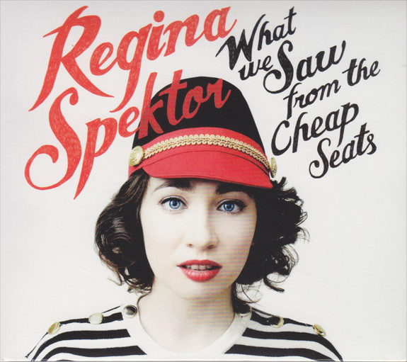 Regina Spektor - What We Saw From The Cheap Seats | Sire (9362-49518-8)