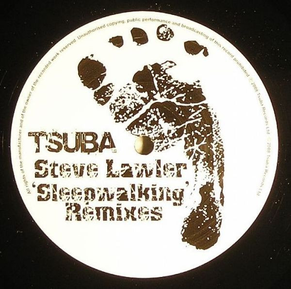 Steve Lawler - Sleepwalking (Remixes) | Tsuba Records (Tsuba018) - 2