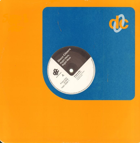 Disco Citizens - Right Here Right Now | Deconstruction (74321 29387-1) - 3