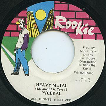 Pyceral / Andre 'Rookie' Tyrell , Dave Kelly , Frank Bassy - Heavy Metal / Big Squa | Rookie (none)
