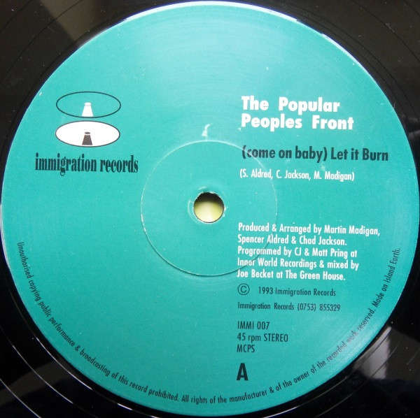 The Popular Peoples Front Of Judea - (Come On Baby) Let It Burn | Immigration Records (IMMI 007) - main The Popular Peoples Front Of Judea - (Come On Baby) Let It Burn | Immigration Records (IMMI 007) - main